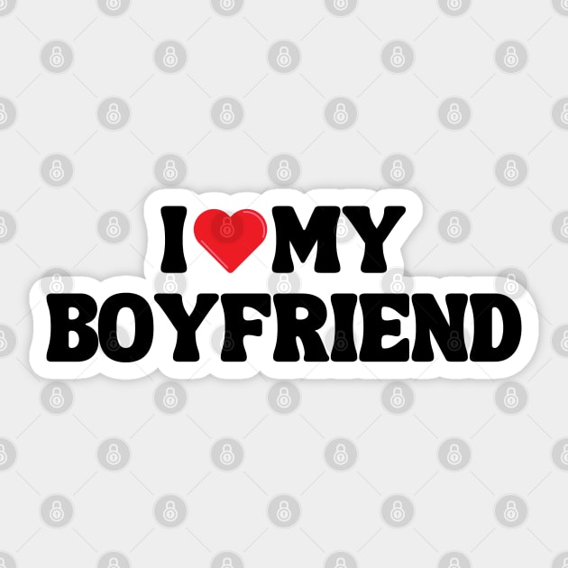 I Love My Boyfriend Sticker by Xtian Dela ✅